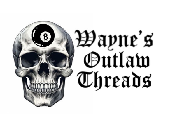 Wayne’s Outlaw Threads 